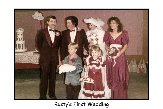<rusty's first wedding>